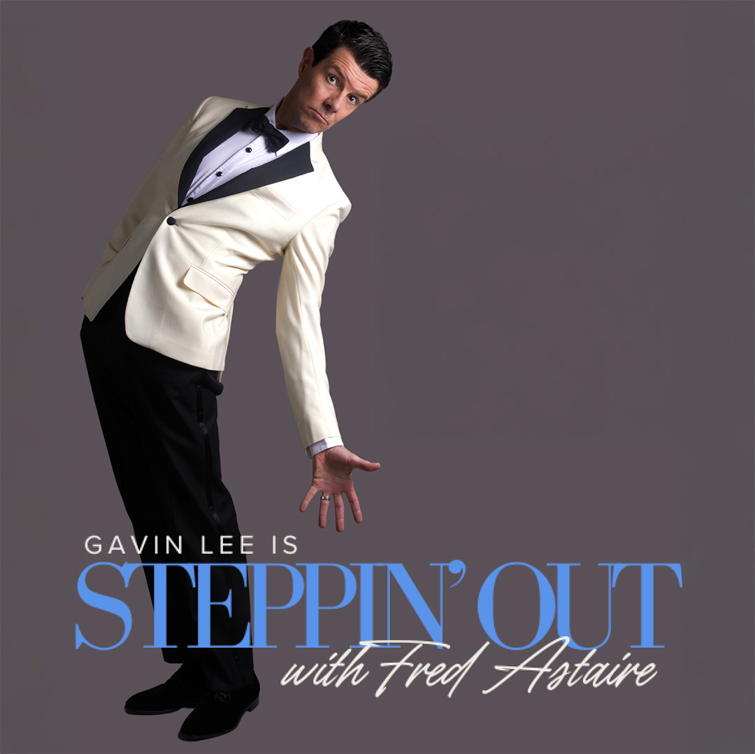 Gavin Lee is Steppin' Out with Fred Astaire at the Emelin Theatre, Mamaroneck, NY. March 15, 2025.