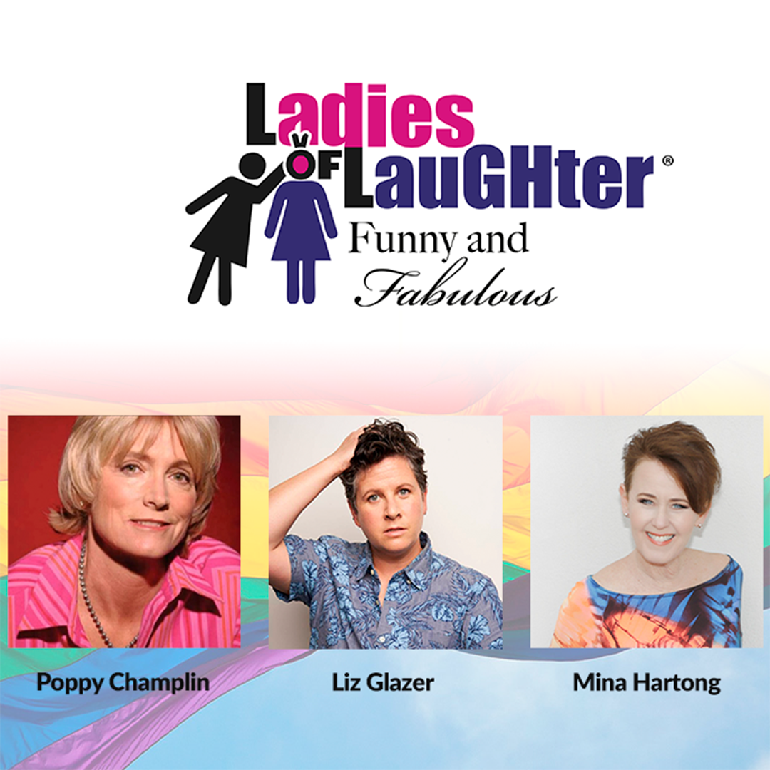 Ladies of Laughter, featuring Poppy Champlin, Liz Glazer, Mina Hartong, at the Emelin Theatre, Mamaroneck NY. June 7, 2025